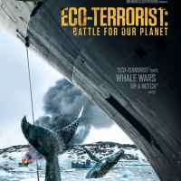 Breaking Glass Pictures to Bring ECO-TERRORIST: THE BATTLE FOR OUR PLANET To Screens  Video