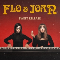 Flo & Joan's Tour SWEET RELEASE Extends Through Autumn 2022, Including Date At London Photo