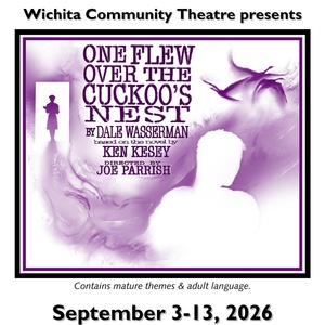 Previews: ONE FLEW OVER THE CUCKOO'S NEST at Wichita Community Theatre Photo
