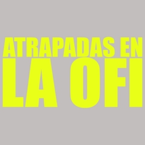 CASTING CALL: La Coja Producciones convoca audiciones para ATRAPADAS EN LA OFI Photo