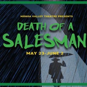Review: DEATH OF A SALESMAN at Manoa Valley Theatre Video