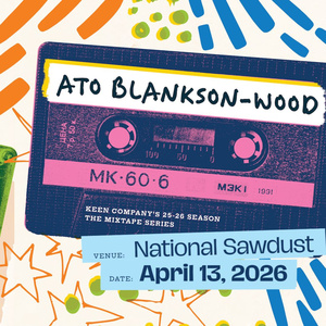 Keen Company Unveils Lineup For MIXTAPE: VOLUME 3 Curated By Ato Blankson-Wood Video