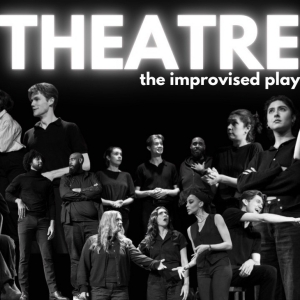 THEATRE: The Improvised Play to Return To UCBNY Next Week Photo