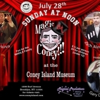 MAGIC AY CONEY!!! Announces Performers The Sunday Matinee - July 28