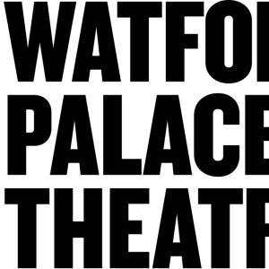 New CEO and Director of Programming Steve Marmion Reveals His Season at Watford Palace Theatre