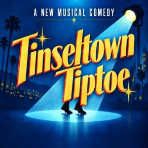 TINSELTOWN TIPTOE to Hold Workshop Presentation in NYC Photo