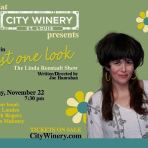 JUST ONE LOOK, The Linda Ronstadt Cabaret Show, Moves to City Winery St. Louis on Nov Video