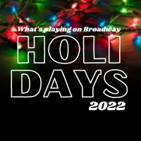 What's Playing on Broadway: Christmas 2022 Interview