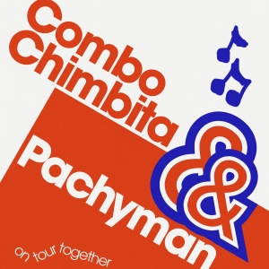 Combo Chimbita & Pachyman Announce Co-Headline U.S. Tour Photo