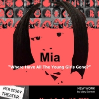 World Premiere of MIA: WHERE HAVE ALL THE YOUNG GIRLS GONE? to Open at Greenhouse Theater Center in March