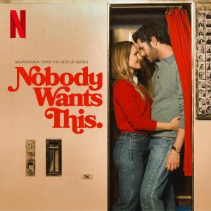 NOBODY WANTS THIS Season 3 Soundtrack Out Now Feat. Miley Cyrus, Megan Moroney Photo