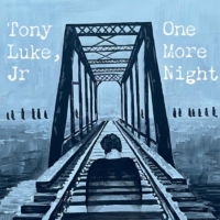 Tony Luke Jr. Releases New Single 'One More Night' Photo