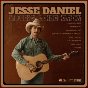 Jesse Daniel Releases LOOKS LIKE RAIN Album, Premieres Music Video Photo