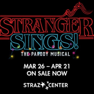 Spotlight: STRANGER SINGS! at Straz Center Special Offer