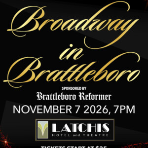 Broadway in Brattleboro Returns for Second Year at Latchis Theatre Photo