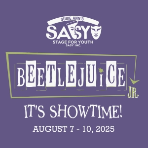 BEETLEJUICE JR. Comes To Annandale In Sasy Inc.'s Inaugural Youth Theater Production