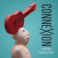 Guitar Master and Composer Peppino D'Agostino to Release 'Connexion' Photo