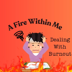 Student Blog: A Fire Within Me! Photo