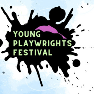 Town Hall Theatre Opens Submissions for Young Playwrights Festival Photo
