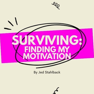 Student Blog: Surviving: Find My Motivation Photo