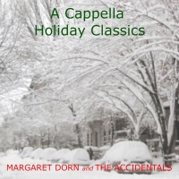 Margaret Dorn & The Accidentals To Release A CAPPELLA HOLIDAY CLASSICS Photo