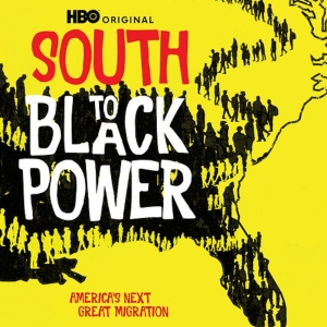 SOUTH TO BLACK POWER Coming to HBO on November 28 Photo