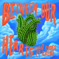 Cheat Codes Release New Collab 'Between Our Hearts' ft. CXLOE Photo
