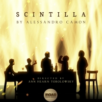 World Premiere of SCINTILLA to Open at The Road Theatre Company This Spring Photo