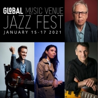 The Global Music Venue Jazz Fest to Run January 15-17, 2021 Photo