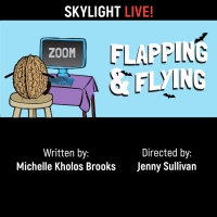 Skylight Theatre Offers FLAPPING & FLYING Video