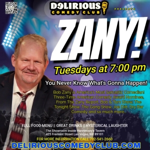 ZANY! TUESDAYS at Delirious Comedy Club Hosted by Bob Zany Photo