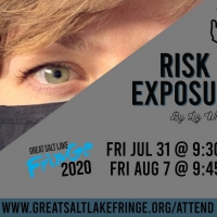 RISK OF EXPOSURE Comes to The Great Salt Lake Fringe Festival Photo