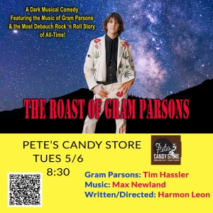 THE ROAST OF GRAM PARSONS to Take Place at Petes Candy Store Photo