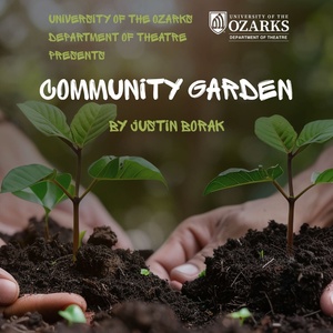 Review: COMMUNITY GARDEN at University Of The Ozarks - Walton Fine Arts Center Black Box i Photo