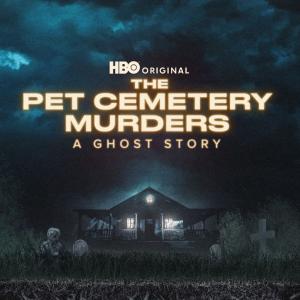 THE PET CEMETERY MURDERS: A GHOST STORY to Debut on HBO Photo