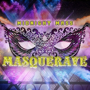 Electronic Dance Music Experience MIDNIGHT MASS: THE MASQUERAVE Comes to Universal Pr