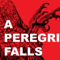 Loading Dock Theatre to Present A PEREGRINE FALLS by Leegrid Stevens this February Video