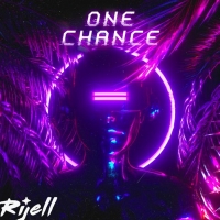 Rijell Releases New Single 'One Chance' Photo