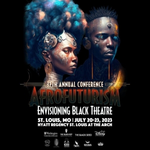 Black Theatre Network to Present 37th Annual Conference AFROFUTURISM: Envisioning Bla Photo