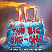 Album Review: THE BIG ONE-OH! (1-0) Cast Recording Is A Child-Ish Delight Of Adolesce Photo