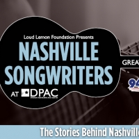 Nashville Songwriters to Perform At DPAC in February
