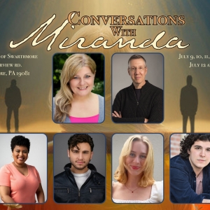 CONVERSATIONS WITH MIRANDA to be Presented by Zakarak Productions Photo