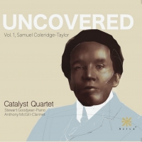 Catalyst Quartet to Release UNCOVERED Vol. 1, Featuring The Works Of Samuel…
