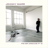 Johnny Marr Releases 'Fever Dreams Pt 2' EP Photo
