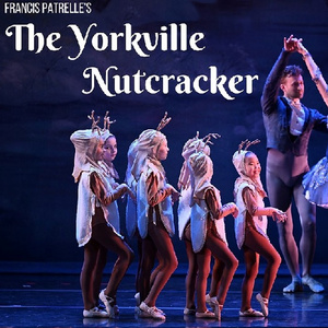Dances Patrelle to Present Francis Patrelle's THE YORKVILLE NUTCRACKER