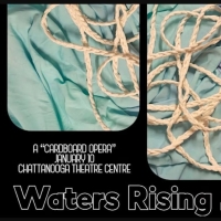 Arts Capacity to Present World Premiere of Mini Opera WATERS RISING in January