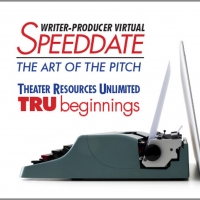 Theater Resources Unlimited Announces Writer-Producer Virtual Speed Date Photo