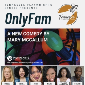 Tennessee Playwrights Studio Presents ONLYFAM - The Hilarious New Comedy By Mary McCallum