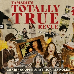 TAMARIE'S TOTALLY TRUE REVUE (PLUS LIES TOO!) Premieres June 23rd at The MATCH!