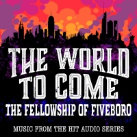 World Premiere EP THE FELLOWSHIP OF FIVEBORO, Out Digitally On April 22 Photo